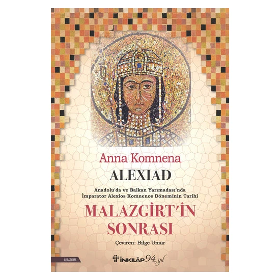 Alexiad -Malazgirt’in Sonrası - Anna Komnene