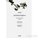 Kelebek Düşleri: İkiyüzyetmişbeş Haiku-Başo