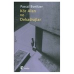 Kör Alan Ve Dekadrajlar