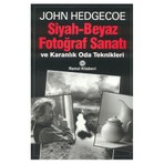 Siyah - Beyaz Fotoğraf Sanatı-John Hedgecoe