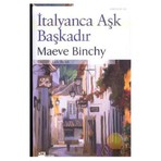 İtalyanca Aşk Başkadır - Maeve Binchy