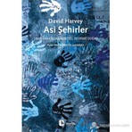 Asi Şehirler-David Harvey