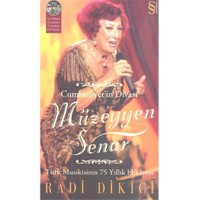 Cumhuriyet’in Divası Müzeyyen Senar (CD Hediyeli) - Radi Dikici