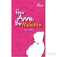 Her Anne Bir Melektir (Cep Boy)-Sinan Yağmur