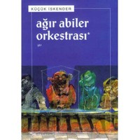 Ağır Abiler Orkestrası