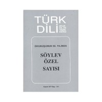 Türk Dili Sayı 314: Okunuşunun 50. Yılında Söylev Özel Sayısı-Kolektif