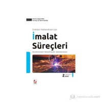 İmalat Süreçleri - (Metal Döküm Süreçleri - Birleştirme Süreçleri)