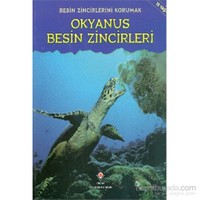 Besin Zincirlerini Korumak Okyanus Besin Zincirleri-Heidi Moore