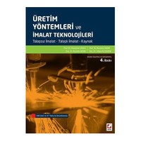 Üretim Yöntemleri Ve İmalat Teknolojileri