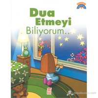 Dua Etmeyi Biliyorum...-Çiğdem Özmen