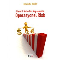Basel II Kriterleri Kapsamında Operasyonel Risk - Selahattin Üçgün