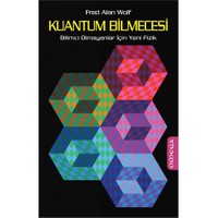 Kuantum Bilmecesi - (Bilimci Olmayanlar İçin Yeni Fizik) - Fred Alan Wolf