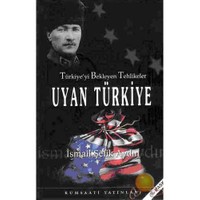 Türkiye'yi Bekleyen Tehlikeler / Uyan Türkiye