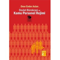 Devlet Bürokrasi Ve Kamu Personel Rejimi-Onur Ender Aslan