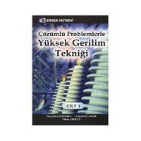 Çözümlü Problemlerle Yüksek Gerilim Tekniği Cilt: 1 - Celal Kocatepe