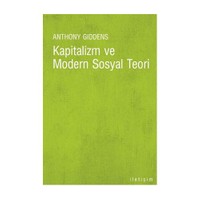 Kapitalizm Ve Modern Sosyal Teori