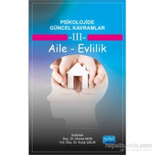Psikolojide Güncel Kavramlar - 3 - Aile-Evlilik-Işıl Tekin