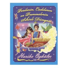 Harika Öyküler Perilerin Cadıların Ve Prenseslerin Sihirli Dünyası