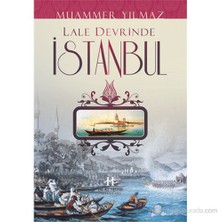 Lale Devrinde İstanbul-Muammer Yılmaz