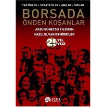 Borsada Önden Koşanlar - Taktikler,Stratejiler,Anılar,Sırlar - Nazlı Elvan Demirbilek