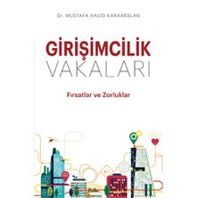Girişimcilik Vakaları - Mustafa Halid Karaarslan