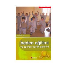 Beden Eğitimi Ve Sporda Beceri Gelişimi