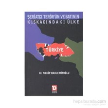 Şeriatçı Terörün Ve Batının Kıskasındaki Ülke Türkiye