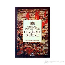 Osmanlı Devletinde Devşirme Sistemi