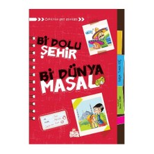 Bi’ Dolu Şehir Bi’ Dünya Masal-Gülçin Tunalı-Koç