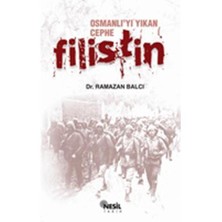 Osmanlı`yı Yıkan Cephe: Filistin