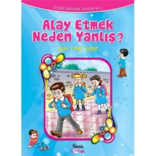 ALAY ETMEK NEDEN YANLIŞ?