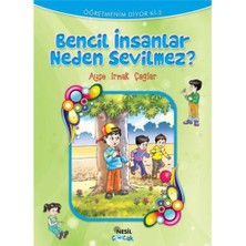 BENCİL İNSANLAR NEDEN SEVİLMEZ?
