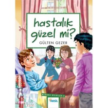 Hastalık Güzel Mi?