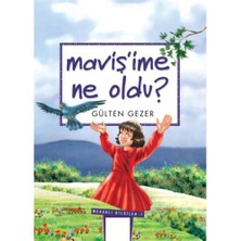 Mavişime Ne Oldu? - Gülten Gezer