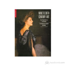 Nineteenth-Century Art: From Romanticism To Art Nouveau-William R. Johnston