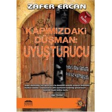 Kapımızdaki Düşman: Uyuşturucu