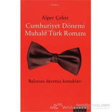 Cumhuriyet Dönemi Muhalif Türk Romanı-Alper Çeker