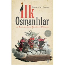 İlk Osmanlılar Ve Batı Anadolu Beylikler Dünyası-Feridun M. Emecen