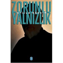 Zorunlu Yalnızlık-Atilla Keskin
