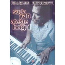 Suda Yan Ateşte Boğul