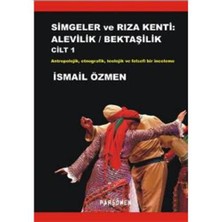 Simgeler Ve Rıza Kenti: Alevilik - Bektaşilik (2 Cilt)
