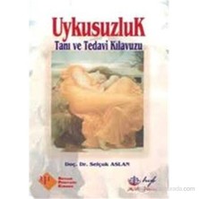 Uykusuzluk Tanı Ve Tedavi Kılavuzu-Selçuk Aslan