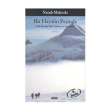 Bir Hayalin Peşinde  Yedi Zirveler  Batı Yarıküre Ve Antartika-Nasuh Mahruki