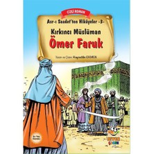 Asr-I Saadet’Ten Hikayeler 3: Kırkıncı Müslüman Ömer Faruk-Hayreddin Ekmen
