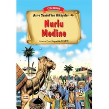 Asr-I Saadet’Ten Hikayeler 4: Nurlu Medine-Hayreddin Ekmen