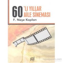 60'Lı Yıllar Aile Sineması-F. Neşe Kaplan