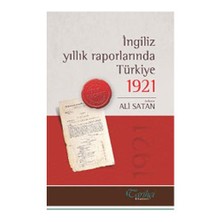 İngiliz Yıllık Raporlarla Türkiye 1921-Derleme