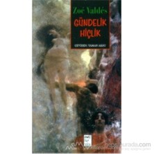 Gündelik Hiçlik-Zoe Valdes