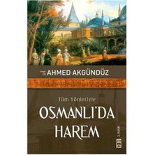 Osmanlı'Da Harem-Ahmet Akgündüz