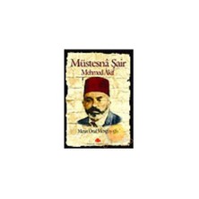 Müstesna Şair Mehmet Akif